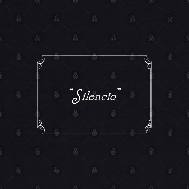 SILENCIO by Momech